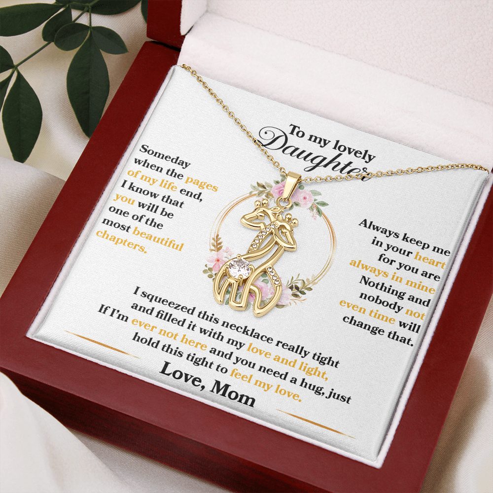My Lovely Daughter - I squeezed this necklace really tight and filled it with my love