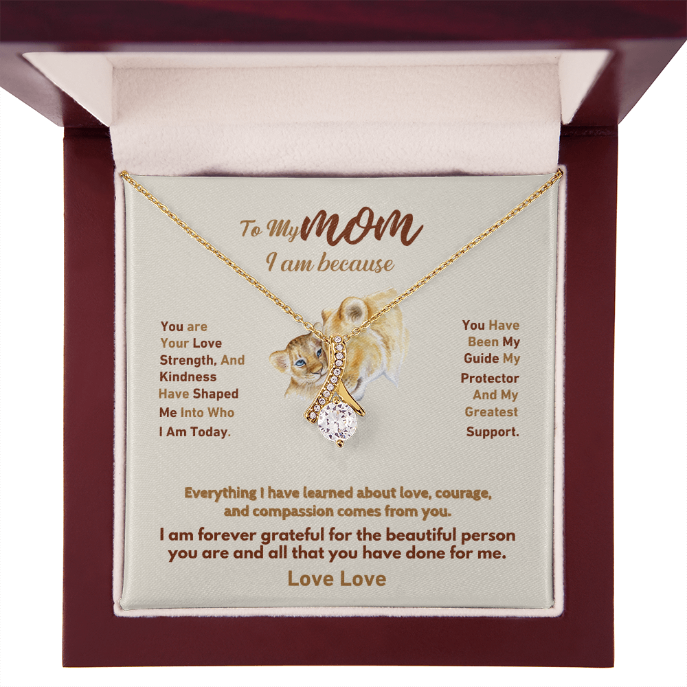 MOM I AM AS YOU ARE, A Gift Of Love For Leo Mom