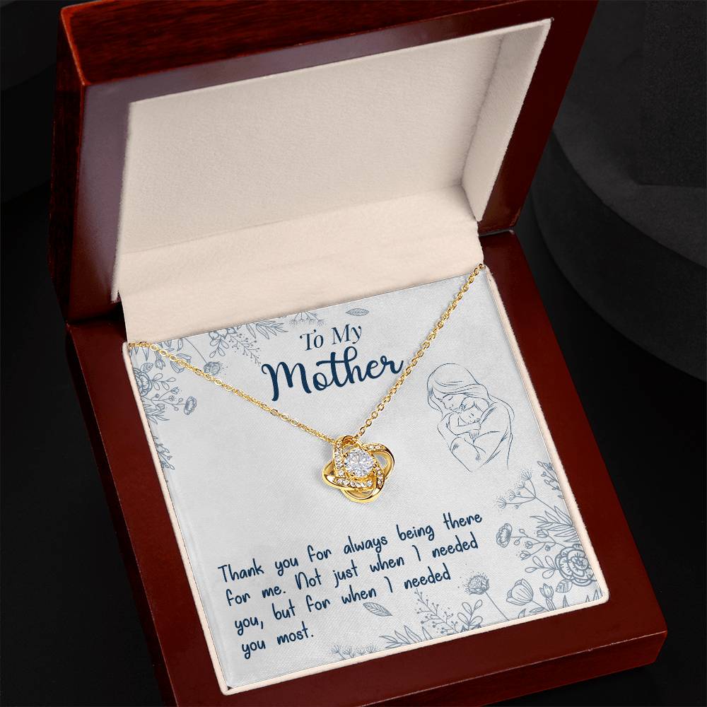 To My Mother, Thank You For Always Being There Love Knot Necklace