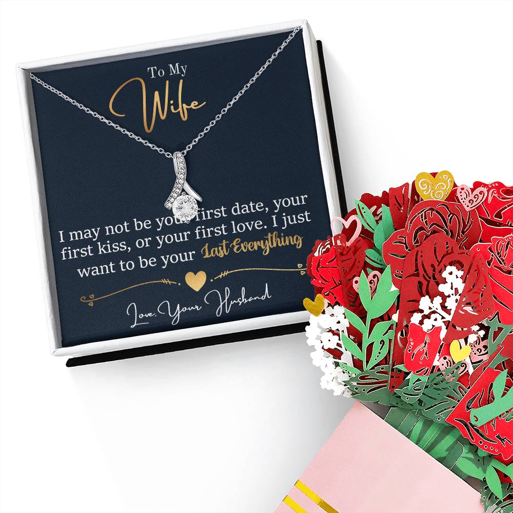 To My Wife, I Want To Be Your Everything Aluring Beauty Necklace and Sweet Devotion Bouquet