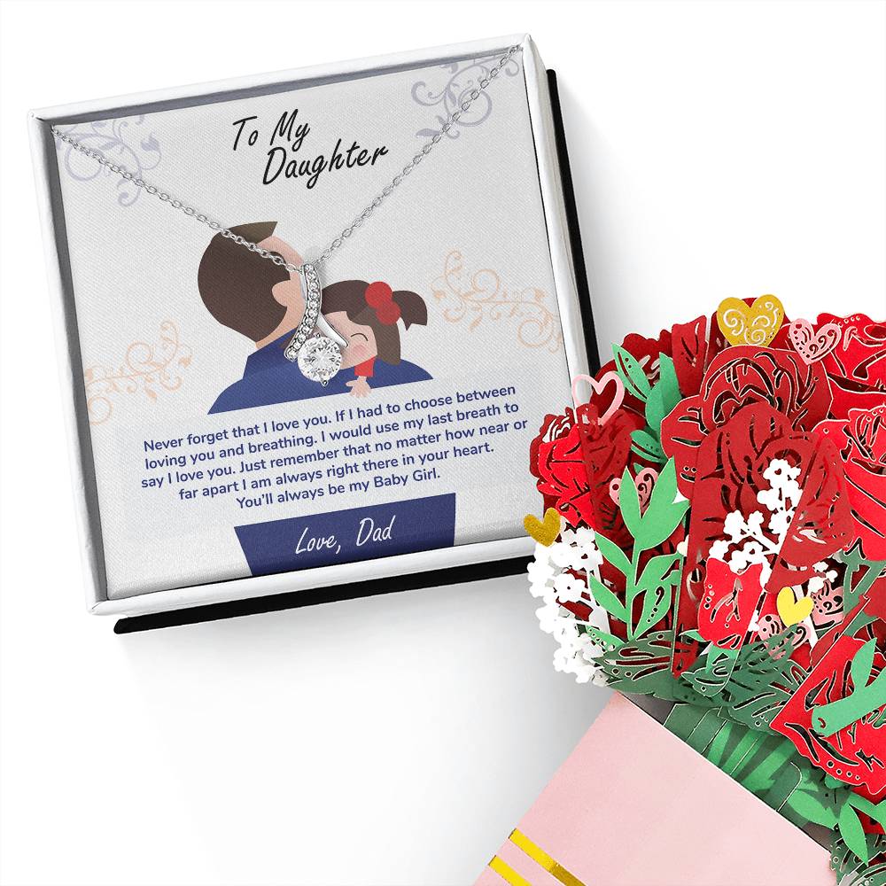 To My Daughter, You_ll Always Be My Baby Girl Aluring Beauty Necklace and Sweet Devotion Bouquet