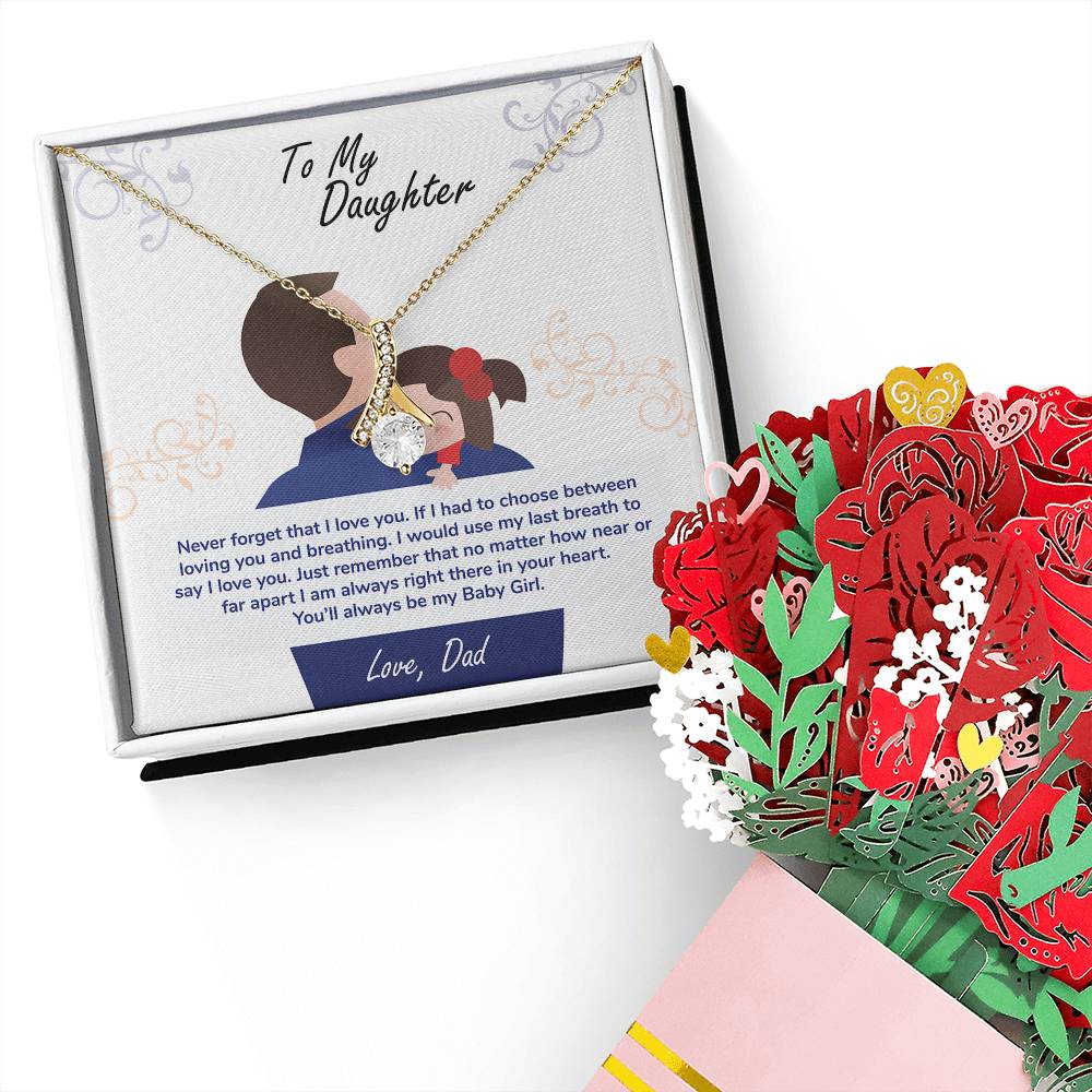 To My Daughter, You_ll Always Be My Baby Girl Aluring Beauty Necklace and Sweet Devotion Bouquet