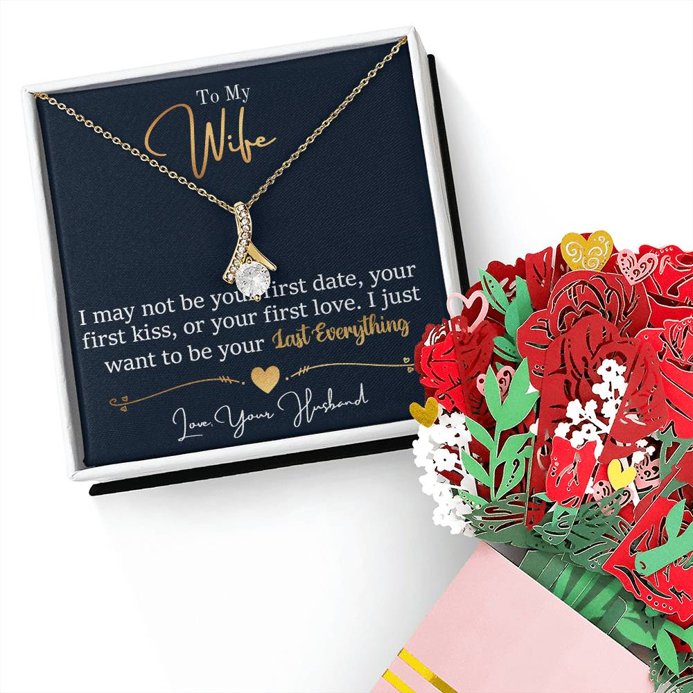 To My Wife, I Want To Be Your Everything Aluring Beauty Necklace and Sweet Devotion Bouquet