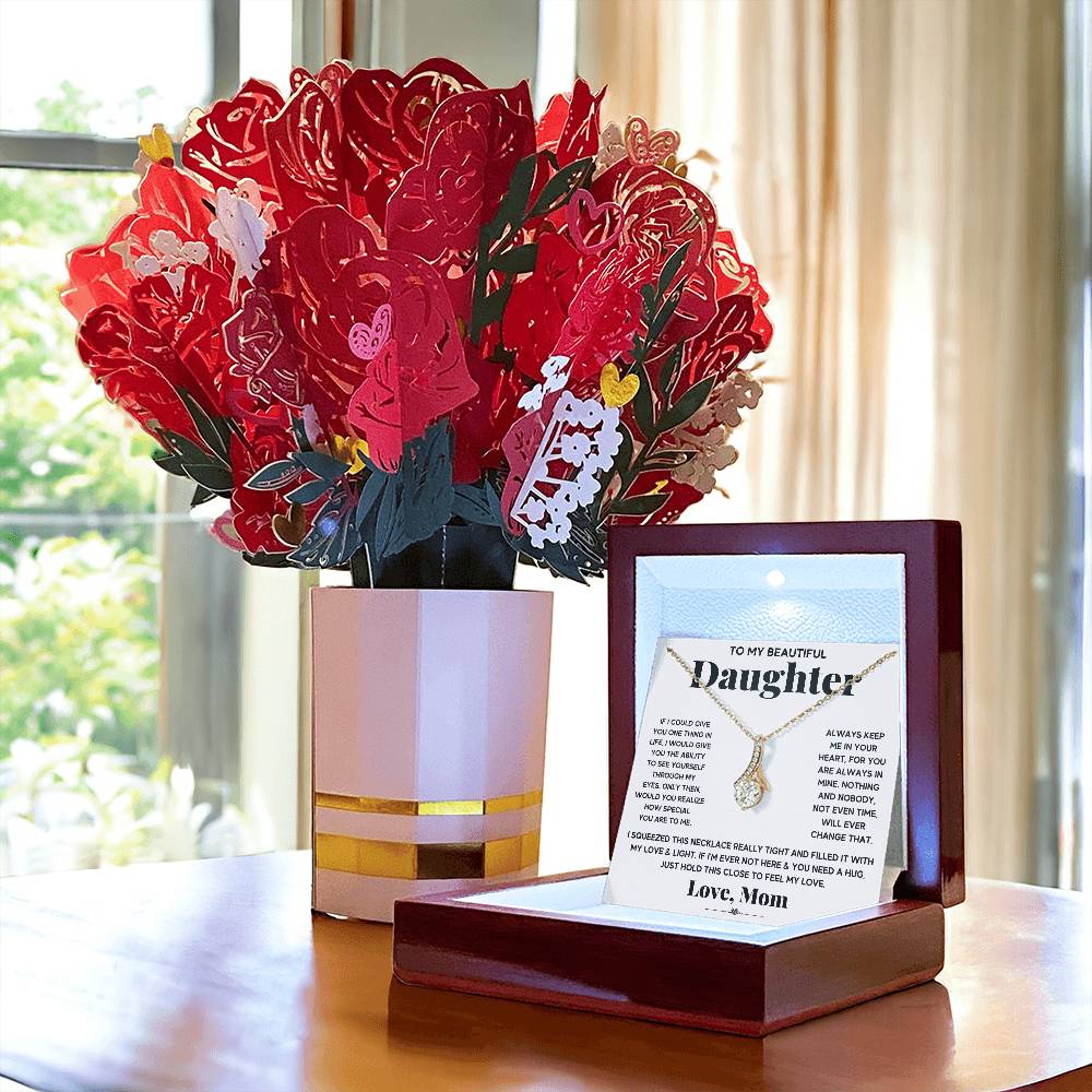 To My Beautiful Daughter, Just Hold This To Feel My Love Aluring Beauty Necklace and Sweet Devotion Bouquet