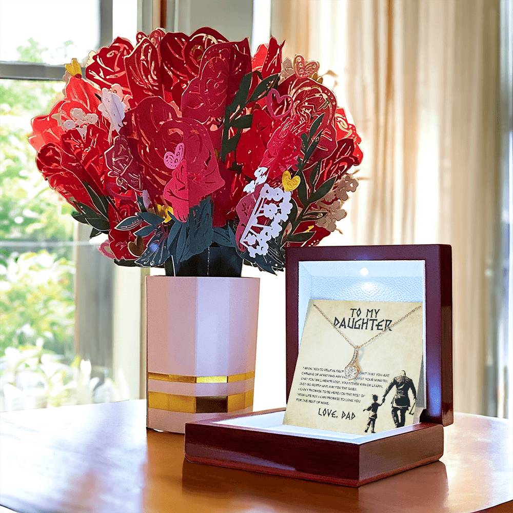 To My Daughter, You Will Never Lose Aluring Beauty Necklace and Sweet Devotion Bouquet