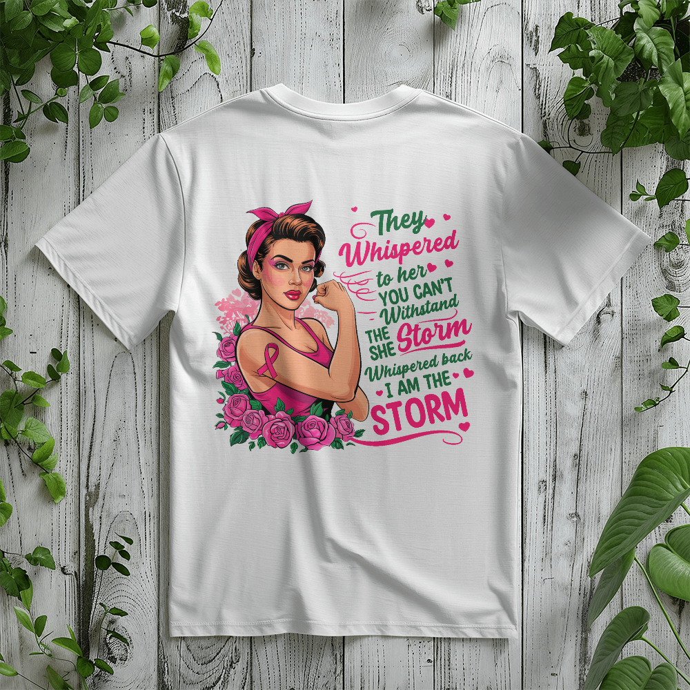 Bold Empowerment Tee - They Whispered, Feminist Statement Shirt, Inspirational Gift, Breast Cancer Awareness, Everyday Fashion