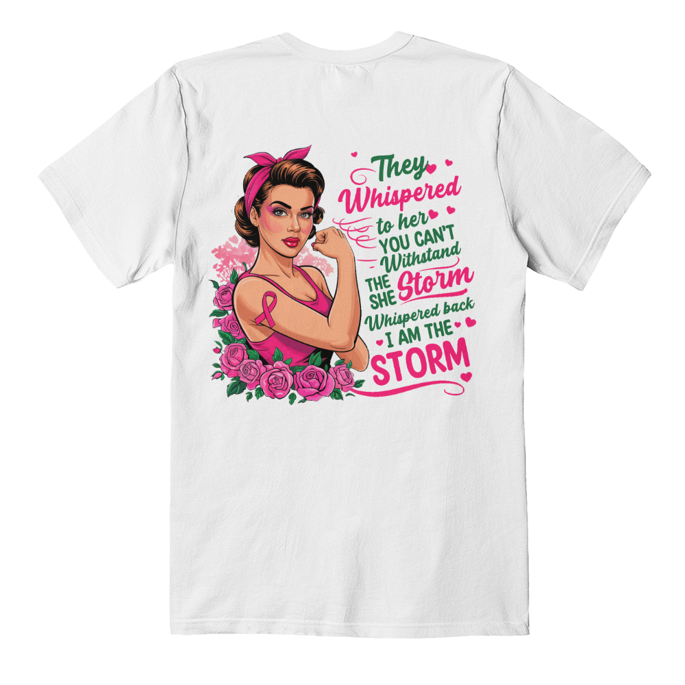Bold Empowerment Tee - They Whispered, Feminist Statement Shirt, Inspirational Gift, Breast Cancer Awareness, Everyday Fashion