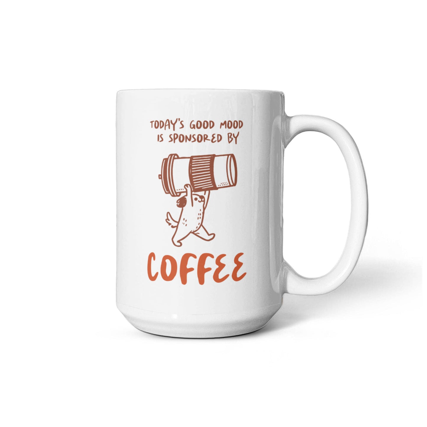 Good Mood And Coffee - Funny Coffee Mug