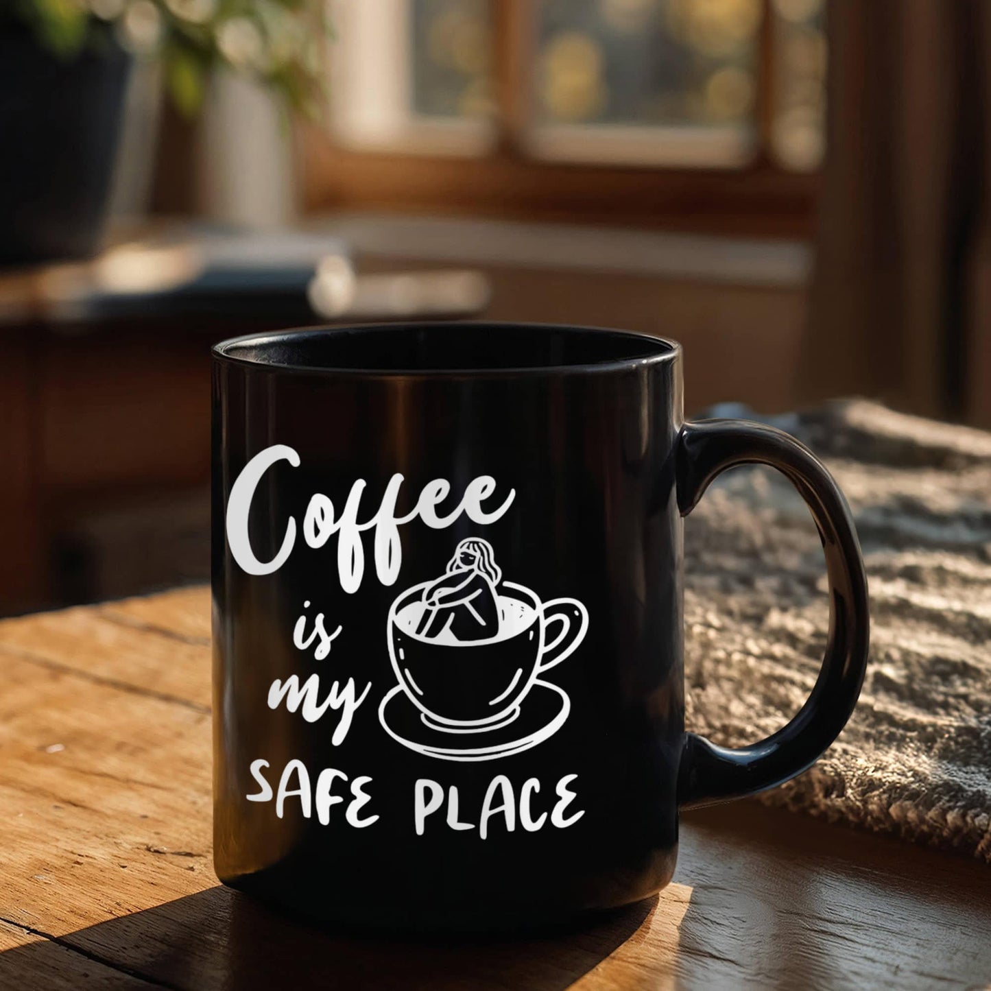 Coffee Is My Safe Place - Funny Coffee Mug