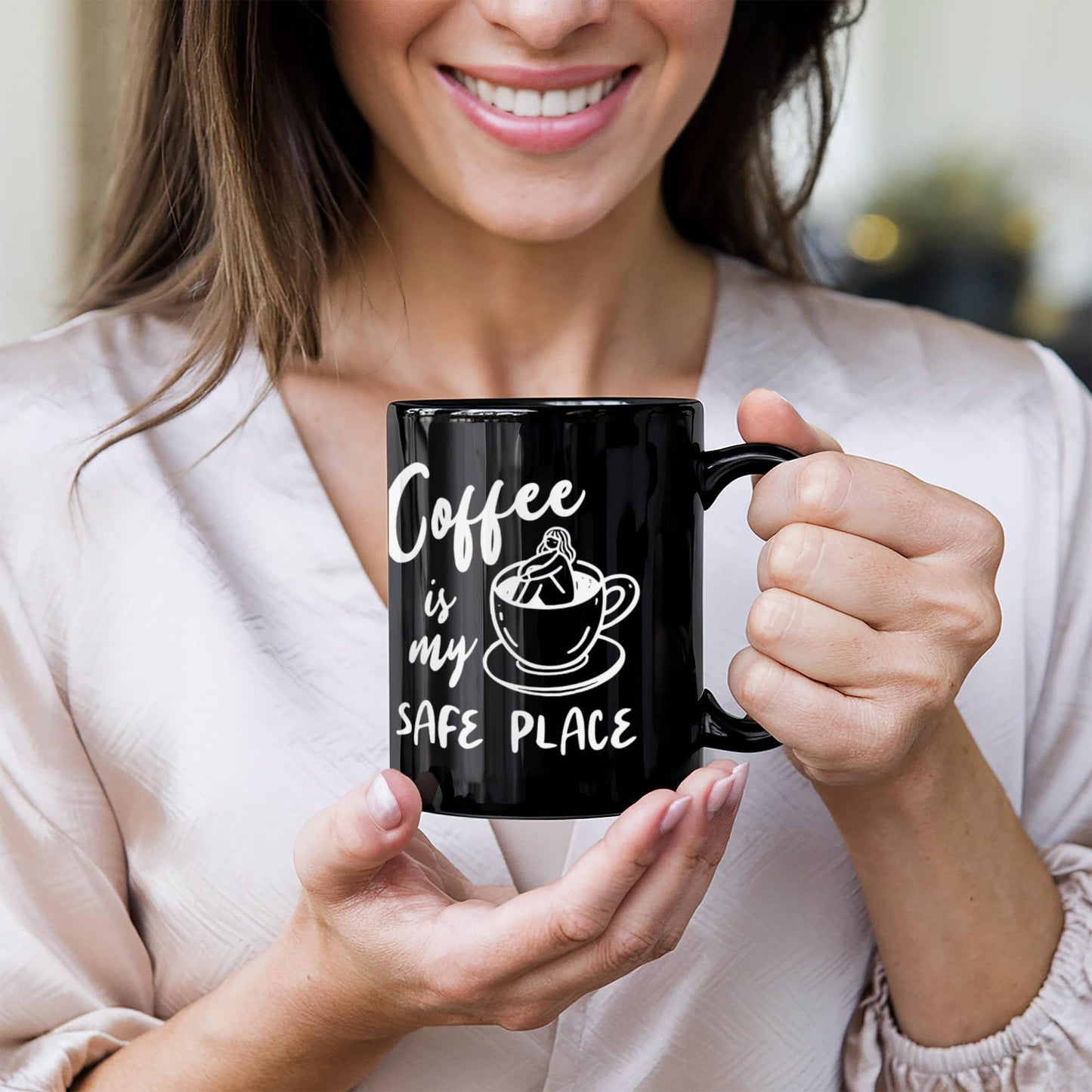 Coffee Is My Safe Place - Funny Coffee Mug