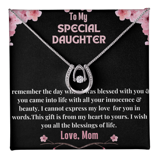 To My Special Daughter I Wish You All The Blessings Of Life