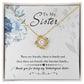 To My Sister, Thank You For Everything Love Knot Necklace
