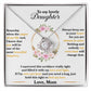 To My Lovely Daughter, Hold This Tight To Feel My Love Love Knot Necklace
