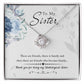 To My Sister, Thank You For Everything Love Knot Necklace