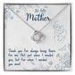 To My Mother, Thank You For Always Being There Love Knot Necklace