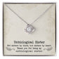 To My Unbiological Sister, Sister By Heart Love Knot Necklace