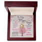 To My Mom, I Know Its Not Easy Love Knot Necklace