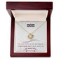 To My Mom, I Loved You My Whole Life Love Knot Necklace