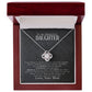 To My Beautiful Daughter, You Are Braver Than You Believe Love Knot Necklace