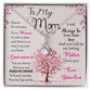 To My Mom, I Know Its Not Easy Aluring Beauty Necklace and  Sweet Devotion Bouquet