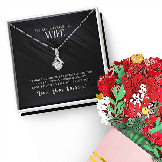 To My Wife, I Love You Aluring Beauty Necklace and  Sweet Devotion Bouquet
