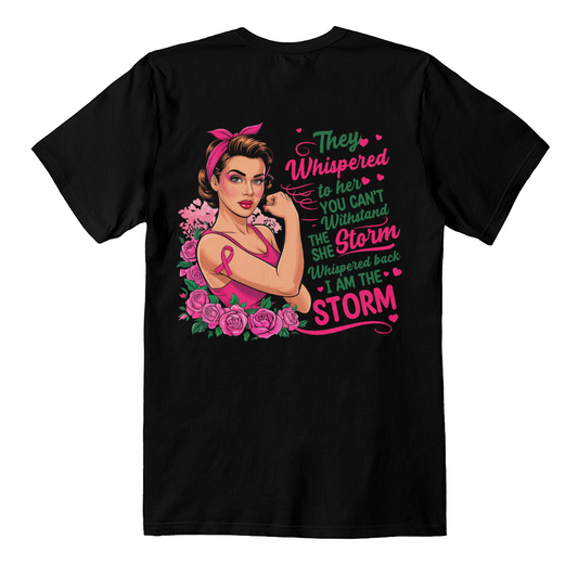 Bold Empowerment Tee - They Whispered, Feminist Statement Shirt, Inspirational Gift, Breast Cancer Awareness, Everyday Fashion