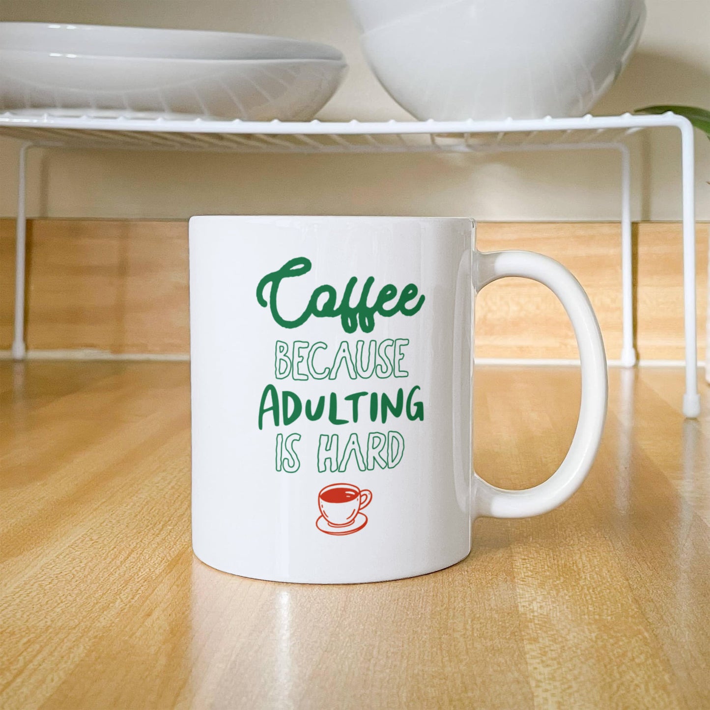 Coffee Because Adulting Is Hard - Funny Mug