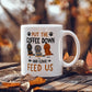 Feeding The Dogs Is Important Then Coffee